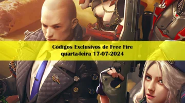 Códigos Exclusivos de Free Fire quarta-feira 17-07-2024